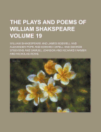 The Plays and Poems of William Shakspeare Volume 19