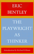 The playwright as thinker: a study of drama in modern times.