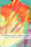 The Playwrights' Kaleidoscope