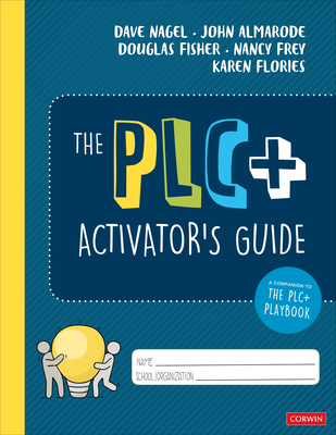 The Plc+ Activator's Guide - Nagel, Dave, and Almarode, John T, and Fisher, Douglas