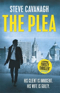 The Plea: Eddie Flynn Book 2