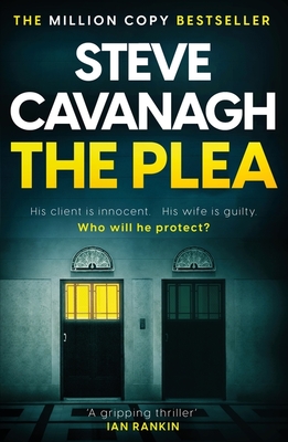 The Plea - Cavanagh, Steve