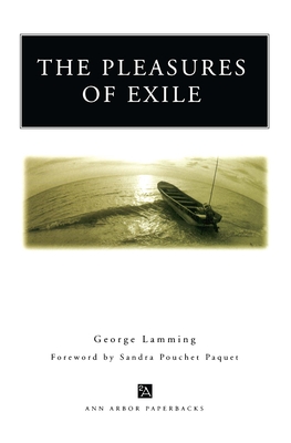 The Pleasures of Exile - Lamming, George, Professor