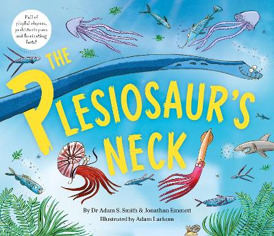 The Plesiosaur's Neck - Emmett, Jonathan, and S. Smith, Adam, Dr.