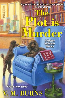 The Plot Is Murder - Burns, V M