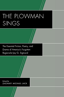 The Plowman Sings - Jack, Zachary Michael (Editor)