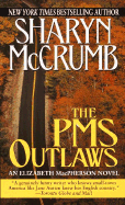 The PMS Outlaws - McCrumb, Sharyn, and Copyright Paperback Collection