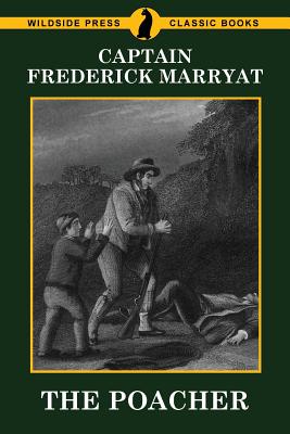 The Poacher - Marryat, Captain Frederick