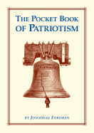 The Pocket Book of Patriotism - Foreman, Jonathan