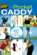 The Pocket Caddy: Golf Tips to Improve Your Game