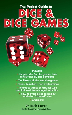 The Pocket Guide to Dice & Dice Games - Souter, Keith, Dr.