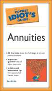 The Pocket Idiot's Guide to Annuities