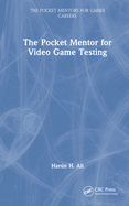 The Pocket Mentor for Video Game Testing