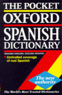 The Pocket Oxford Spanish Dictionary - Carvajal, Carol Styles, and Horwood, Jane (Contributions by)