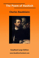 The Poem of Hashish - Baudelaire, Charles