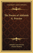 The Poems of Adelaide A. Proctor