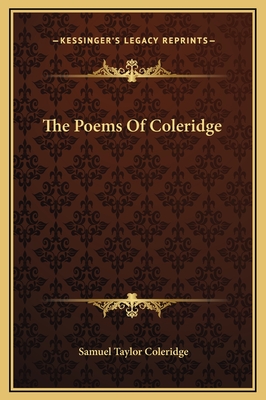 The Poems of Coleridge - Coleridge, Samuel Taylor