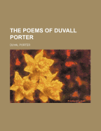 The Poems of Duvall Porter