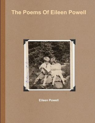 The Poems of Eileen Powell - Powell, Eileen