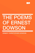 The Poems of Ernest Dowson