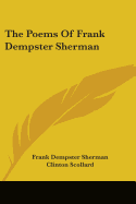 The Poems Of Frank Dempster Sherman