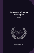 The Poems Of George Bannatyne: Mdlxviii