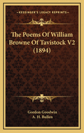 The Poems of William Browne of Tavistock V2 (1894)