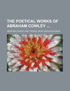 The Poetical Works of Abraham Cowley