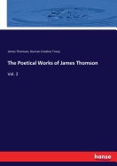 The Poetical Works of James Thomson: Vol. 2