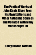 The Poetical Works of John Keats (Volume 1)
