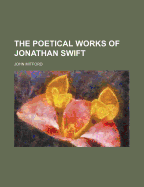 The Poetical Works of Jonathan Swift