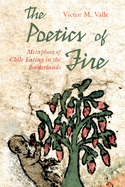The Poetics of Fire: Metaphors of Chile Eating in the Borderlands