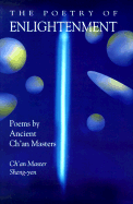 The Poetry of Enlightenment: Poems by Ancient Ch'an Masters