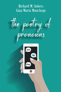 The Poetry of Pronouns: She. He. They.