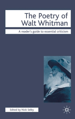 The Poetry of Walt Whitman - Selby, Nick