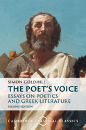 The Poet's Voice: Essays on Poetics and Greek Literature