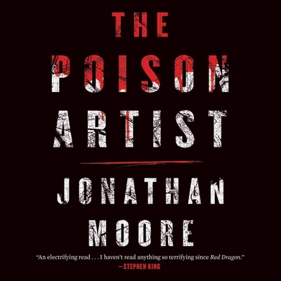 The Poison Artist - Moore, Jonathan, and Daniels, Luke (Read by)