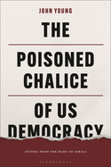 The Poisoned Chalice of Us Democracy: Studies from the Horn of Africa