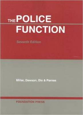 The Police Function - Miller, Frank, and Dawson, Robert, and Dix, George