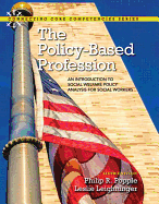 The Policy-Based Profession: An Introduction to Social Welfare Policy Analysis for Social Workers with Enhanced Pearson Etext -- Access Card Package