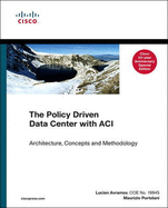 The Policy Driven Data Center with ACI, Cisco 30th Anniversary Special Edition