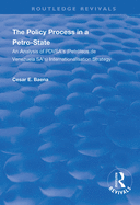 The Policy Process in a Petro-State: An Analysis of PDVSA's (Petrleos de Venezuela SA's) Internationalisation Strategy