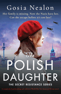 The Polish Daughter: A completely heartbreaking and addictive World War Two historical fiction novel