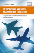 The Political Economy of Aerospace Industries: A Key Driver of Growth and International Competitiveness?