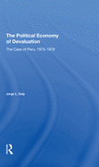 The Political Economy Of Devaluation: The Case Of Peru, 19751978