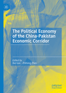 The Political Economy of the China-Pakistan Economic Corridor