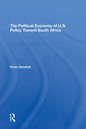 The Political Economy of U.S. Policy Toward South Africa