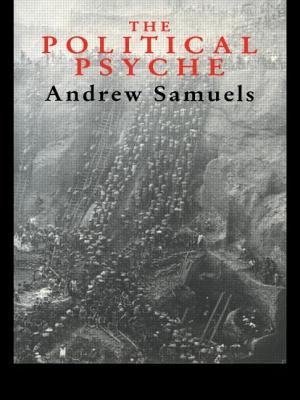 The Political Psyche - Samuels, Andrew