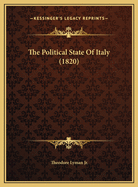 The Political State Of Italy (1820)