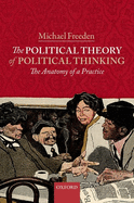 The Political Theory of Political Thinking: The Anatomy of a Practice